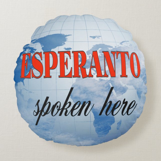 Esperanto, das hier gesprochen wird rundes kissen (Vorderseite)