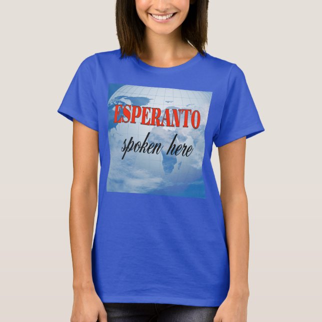 Esperanto, das hier gesprochen wird T-Shirt (Vorderseite)