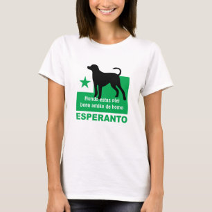 Esperanto/"Hundo estas plej Bona Amiko de homo", T-Shirt