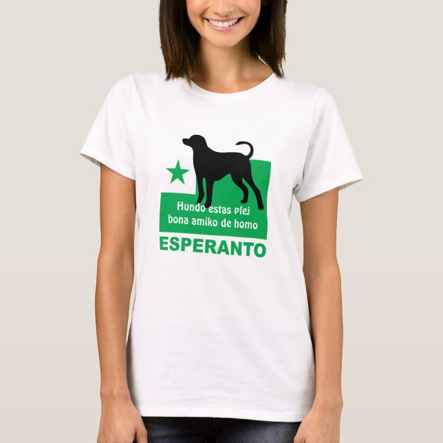 Esperanto/"Hundo estas plej Bona Amiko de homo", T-Shirt (Vorderseite)