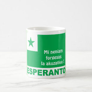 Esperanto / "Mi neniam forgesas la akuzativo !" Kaffeetasse