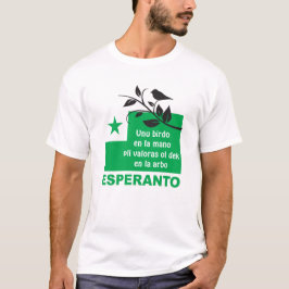 Esperanto / "Unu birdo en la mano pli valoras...", T-Shirt