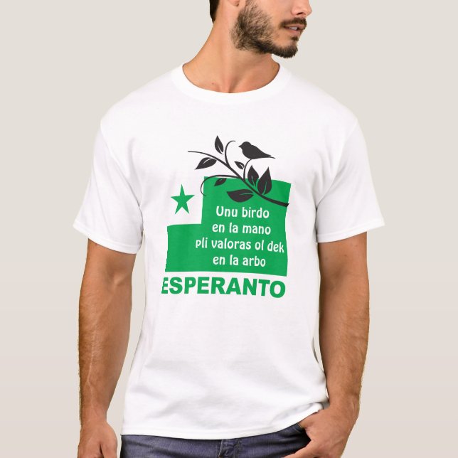 Esperanto / "Unu birdo en la mano pli valoras...", T-Shirt (Vorderseite)