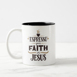 Espresso Dein Glaube an Jesus Religiöses Sprichwor Zweifarbige Tasse