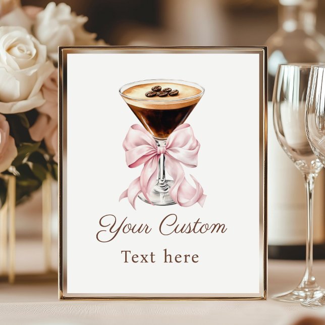 Espresso Martini Pink Coquette Bow Custom Sign Poster (Espresso Martini Pink Coquette Bow Baby Shower Custom sign)