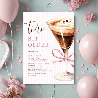 Espresso Martini „Tini Bit Older“ Erwachsener Gebu Einladung