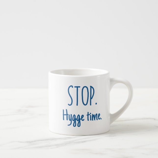 Espresso Mug - Stop. Hygge Time. Espressotasse (Rechts)
