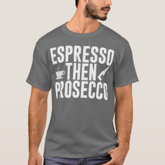 Espresso Prosecco Retro-Geschenk T-Shirt