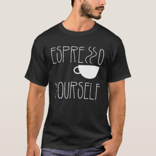 Espresso selbst Espresso Kaffee Koffein T-Shirt