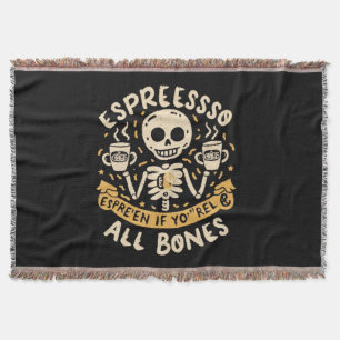 Espresso selbst, selbst wenn Sie Knochen sind Decke