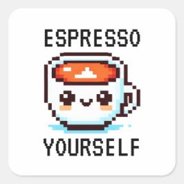 Espresso Sie selbst - Funny Pixel Art Coffee Desig Quadratischer Aufkleber
