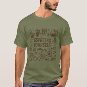 Espresso Sie selbst! T-Shirt