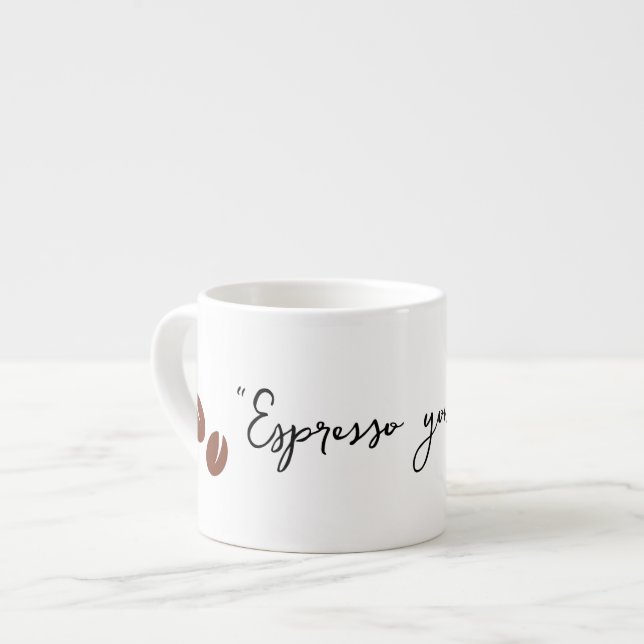 "Espresso Yourself" Espressotasse (Vorderseite Links)