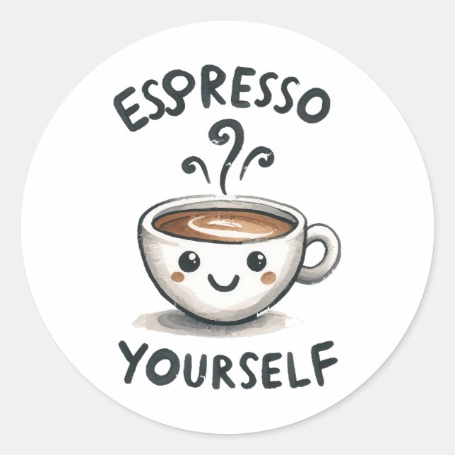 Espresso Yourself Kaffee Runder Aufkleber (Vorderseite)