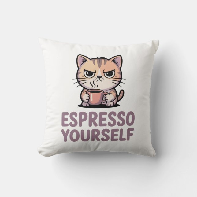 Espresso Yourself Kissen (Vorderseite)