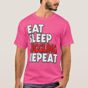 Esse Schlafen Jonglieren Wiederholen Slogan Statem T-Shirt