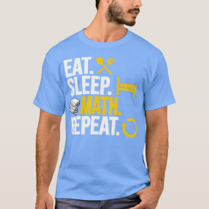 Esse schlafen Math Repeat1 T-Shirt