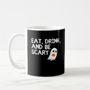 Esse, trinke und sei gruselig Halloween Geist Mode Kaffeetasse