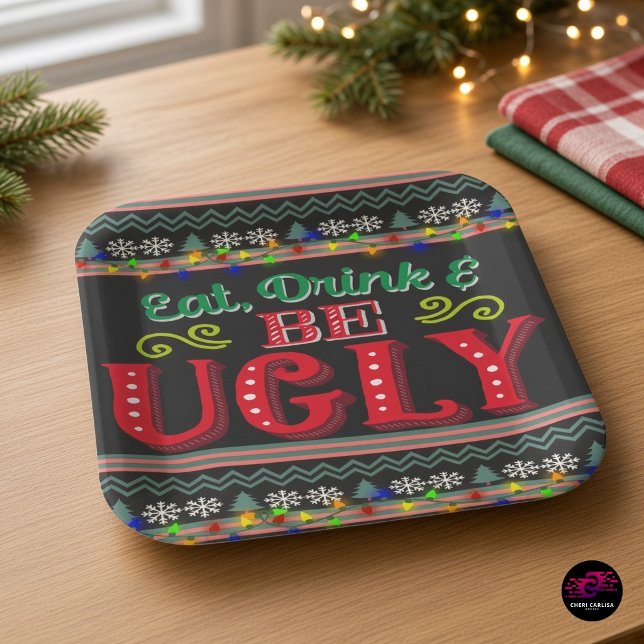 Esse, trinke und sei hässlich Weihnachtspullover Pappteller (Pile on the snacks. The ugly sweater energy is already covered.)