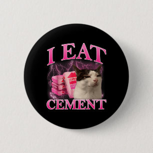 Esse Zement Lustiges Katzen-Meme Internet-Memes Gr Button