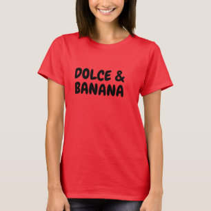 Essen Banana Dolce Shirt - Funny Fruit Lover T-Shi