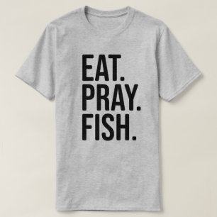 Essen, Beten, Fischfang Shirt