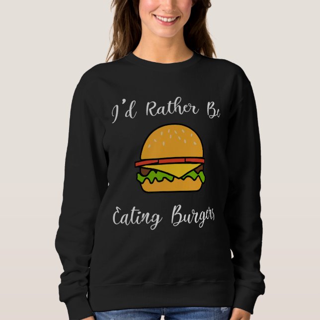 Essen Cheeseburgers Fast Food Hamburger Koch Sweatshirt (Vorderseite)