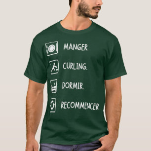 Essen Curling Schlaf neu starten T-Shirt