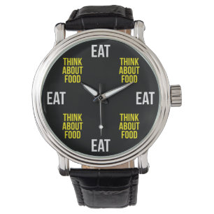 Essen, denken Sie an Essen - Funny Novelty Armbanduhr