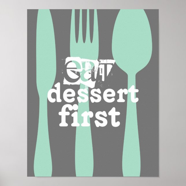 Essen Dessert erste Wort Kunst niedliches Zitat Poster (Vorne)