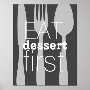 Essen Dessert erste Wort Kunst niedliches Zitat Poster