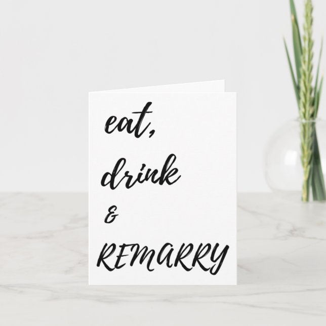 Essen Drink & Amp; Remararage für Braut oder Bräut Karte (Vorderseite)
