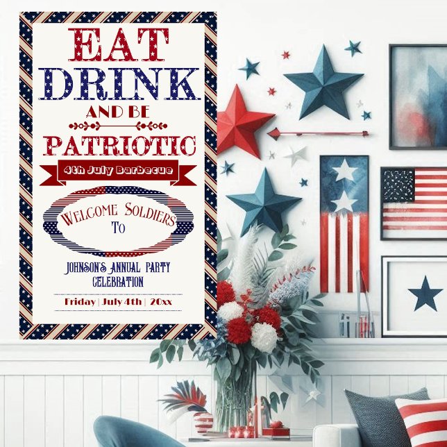 Essen Drink & Be Patriotic 4. Juli Begrüßungsleite Banner (Eat Drink & Be Patriotic 4th July Welcome Soldiers Banner)