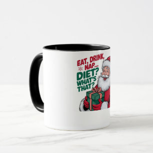 Essen Drink Nickerchen, was Diät, lustige Santa Tasse