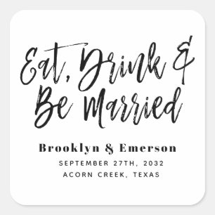 Essen Drink sei Verheiratet Hochzeit Quadratischer Aufkleber