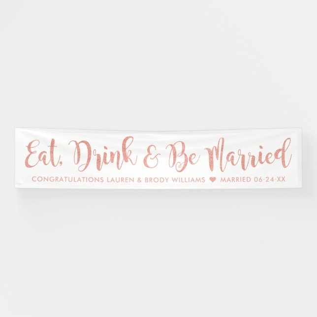 Essen Drink Verheiratete moderne Rose Gold Hochzei Banner (Horizontal)