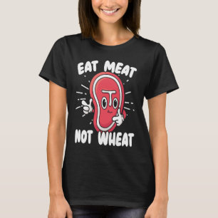 Essen Fleisch nicht Weizen Ernährung Allergie Celi T-Shirt