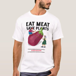 Essen Fleisch Rette Pflanze Anti Vegan Slogan T-Shirt
