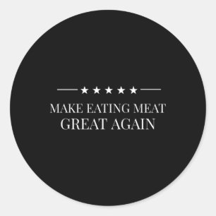 Essen Fleisch wieder groß Amerikanische Fleischfre Runder Aufkleber