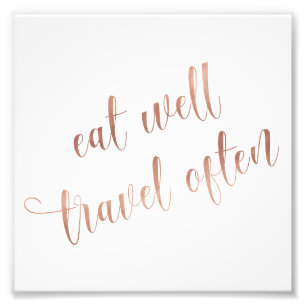 Essen gut, Reisen oft Rose Gold Quote Typografie Fotodruck