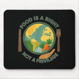 Essen ist ein Recht, kein Privileg Menschenrechte Mousepad