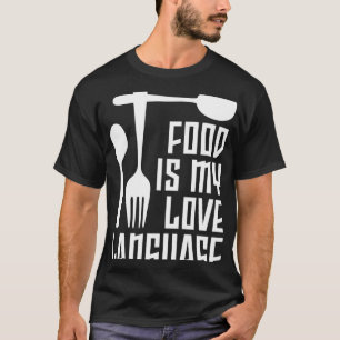 Essen ist meine Liebe Sprachengeschirr Gourmet-Aus T-Shirt