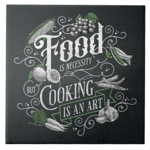 Essen ist Notwendigkeit, Kochen ist Kunst Vintage- Fliese