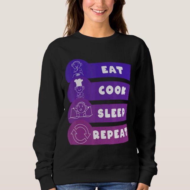Essen Koch schlafen Wiederholung Sweatshirt (Vorderseite)