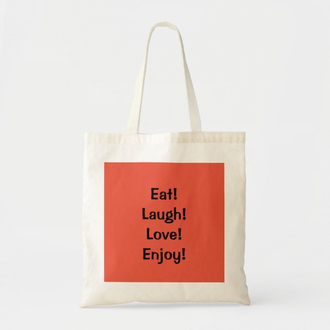 Essen! Lachen! Liebe...Zitat Tasche (Vorne)