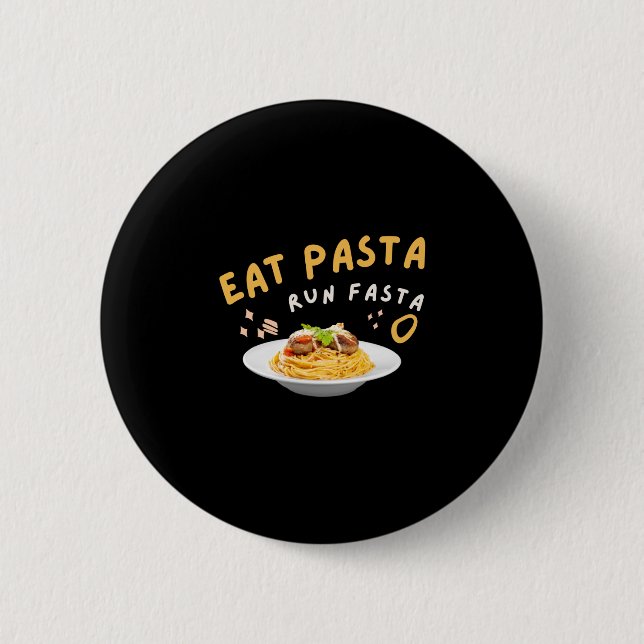 Essen Pasta Run Fasta-Spaghetti-Food-Funny Button (Vorderseite)