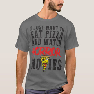 Essen Pizza Horror Filme Familienfilm Abend T-Shirt
