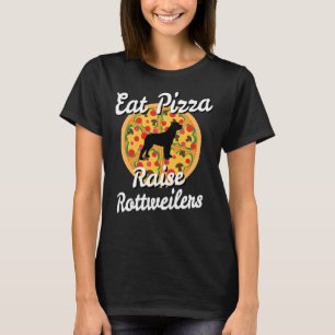 Essen Pizza Raise Rottweiler Hunde 24 T-Shirt