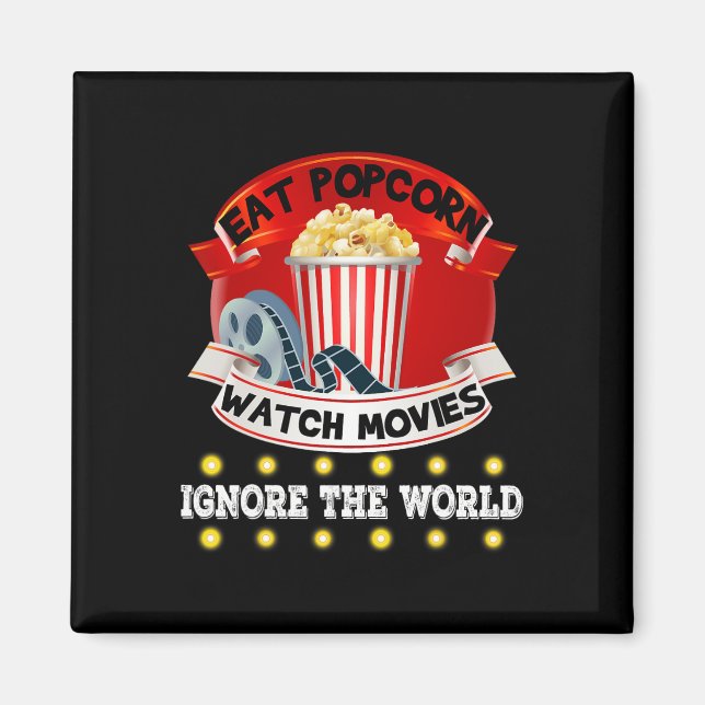 Essen Popcorn Spielfilme ignorieren die Welt Funny Magnet (Vorne)