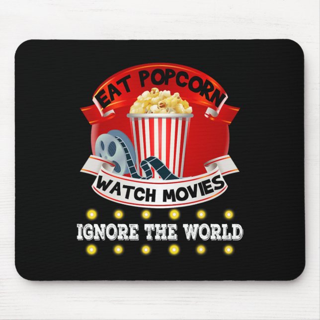 Essen Popcorn Spielfilme ignorieren die Welt Funny Mousepad (Vorne)
